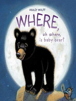cover image of Where, Oh Where, Is Baby Bear?